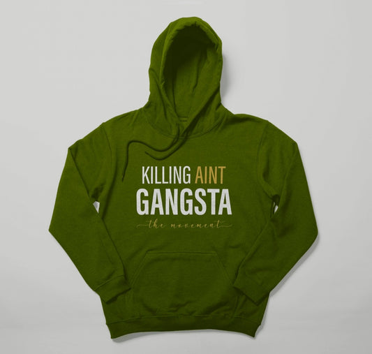 Killing aint Gangsta Green Hoodie