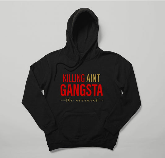 Killing aint Gangsta - Premium Black Hoodie